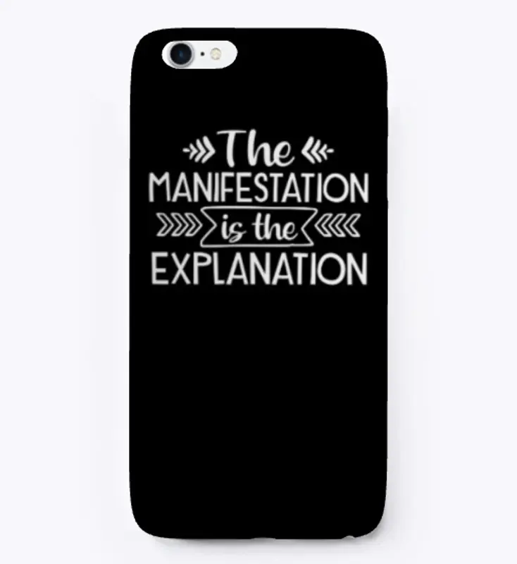 The ManIfestation is the explanation