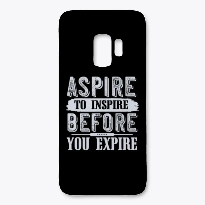 Aspire to inspire before you expire